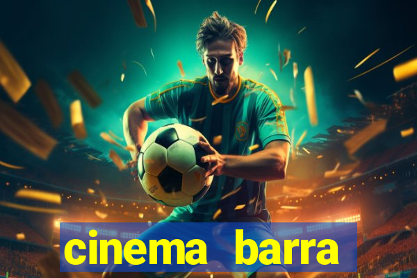 cinema barra shopping sul